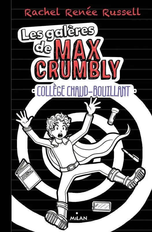 Les galères de Max Crumbly, Tome 01