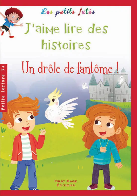 J'AIME LIRE DES HISTOIRES UN DROLE DE FONTOME !