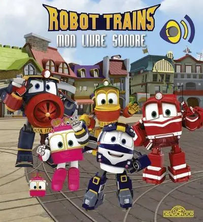 ROBOT TRAIN MON LIVRE SONORE