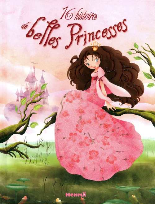 16 HISTOIRES DE BELLES PRINCESSE